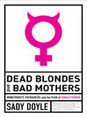 Imagen de portada para Dead Blondes and Bad Mothers